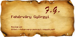 Fehérváry Györgyi névjegykártya